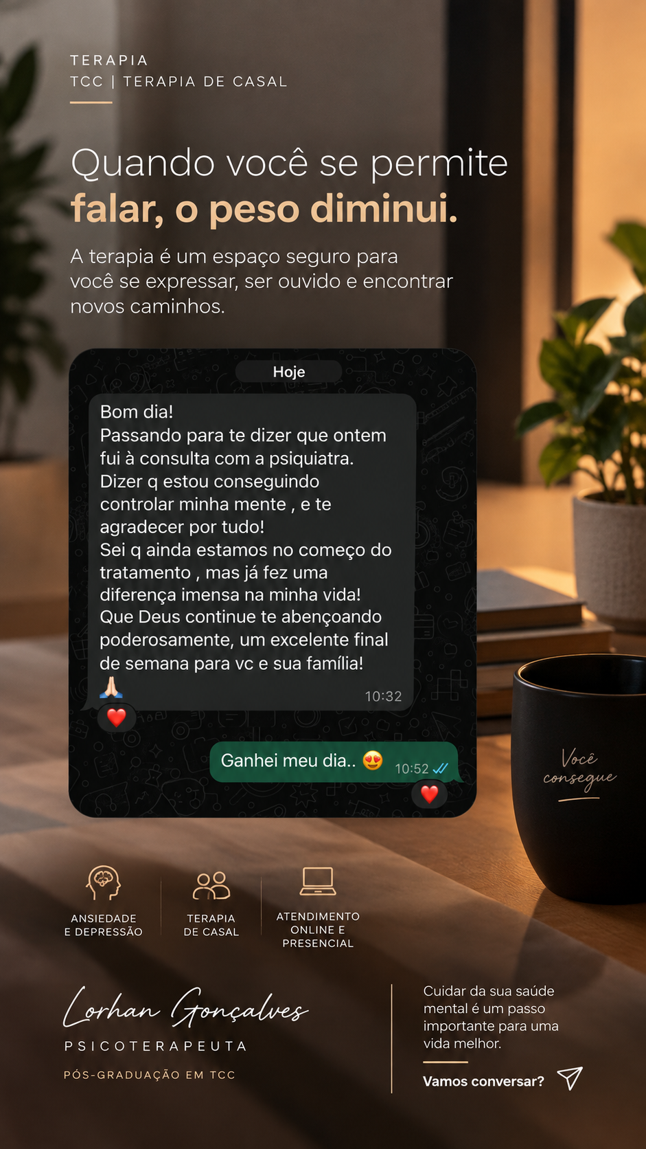 Mensagem de uma pessoa relatando avanços no tratamento e agradecendo a Lorhan